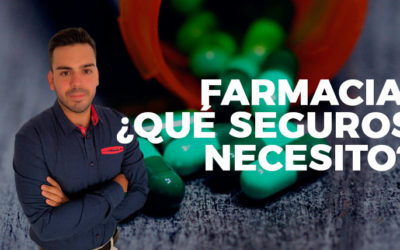 Farmacia, ¿Qué seguros necesito?