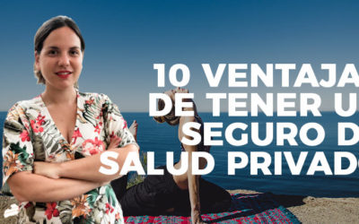 10 ventajas de tener un seguro de salud privado