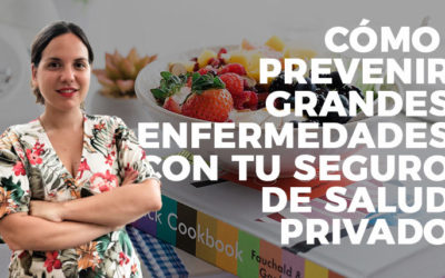 Cómo prevenir grandes enfermedades con tu seguro de salud privado