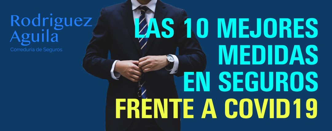 Las 10 mejores medidas en seguros frente a COVID-19