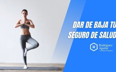 Dar de baja tu seguro de salud