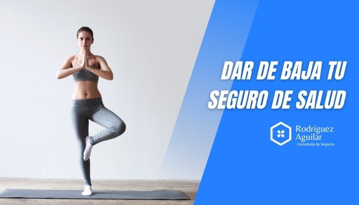 Dar de baja tu seguro de salud