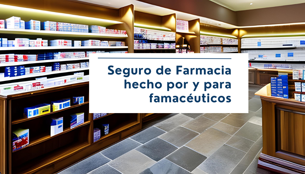 El Seguro Multirriesgo para Farmacias puede transformar la seguridad de tu negocio